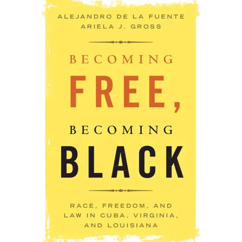 Becoming Free, Becoming Black - Paperback