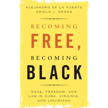 Becoming Free, Becoming Black - Paperback