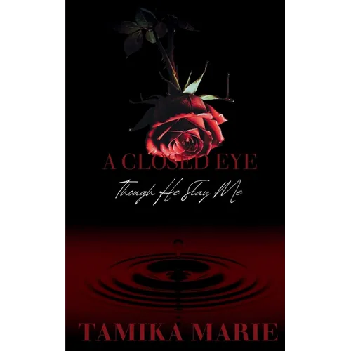 A Closed Eye: Though He Slay Me - Paperback