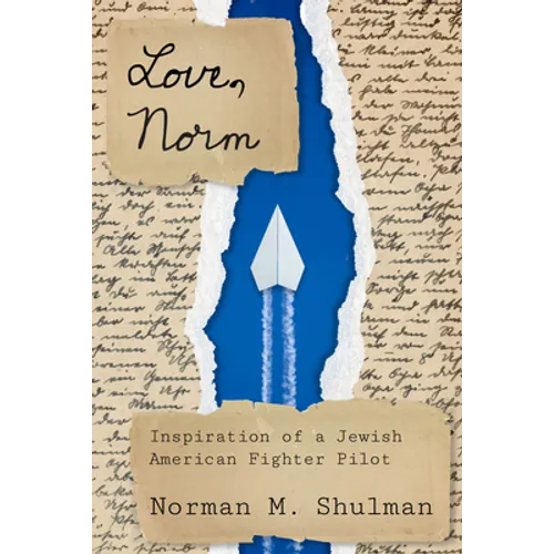 Love, Norm: Inspiration of a Jewish American Fighter Pilot - Paperback