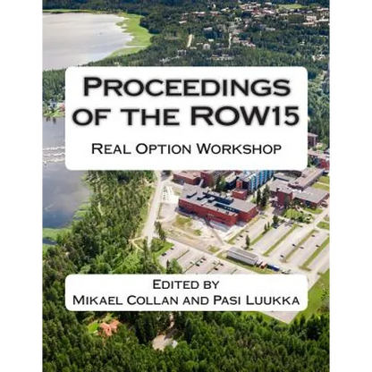 Proceedings of the ROW15: Real Option Workshop - Paperback