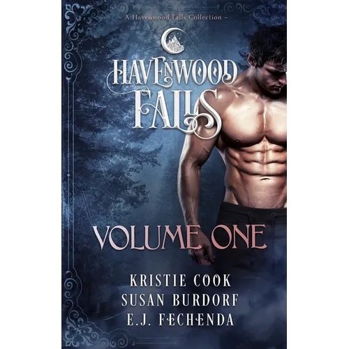 Havenwood Falls Volume One: A Havenwood Falls Collection - Paperback