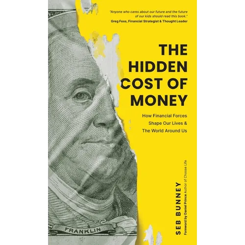 The Hidden Cost of Money - Hardcover