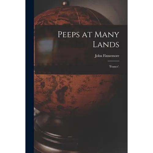 Peeps at Many Lands: 'France'. - Paperback