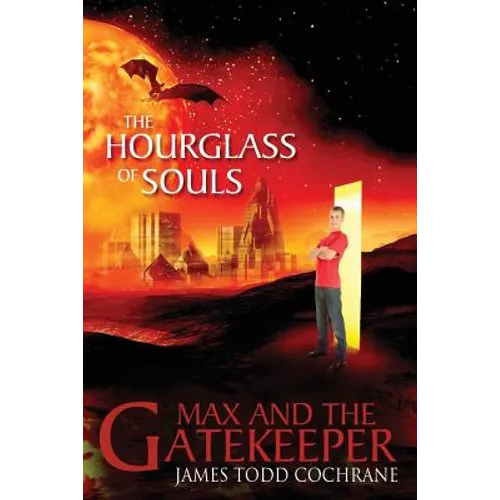 The Hourglass of Souls (Max and the Gatekeeper Book II) - Paperback