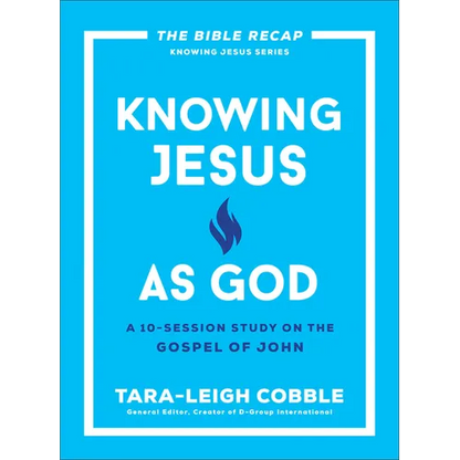 Knowing Jesus as God: A 10-Session Study on the Gospel of John - Paperback