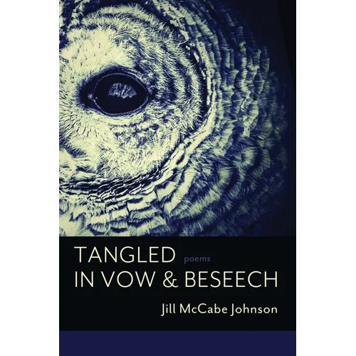 Tangled in Vow & Beseech - Paperback