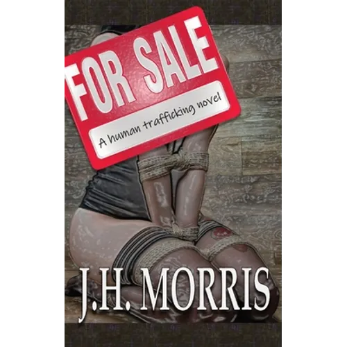 For Sale: A Human Trafficking Novel - Paperback