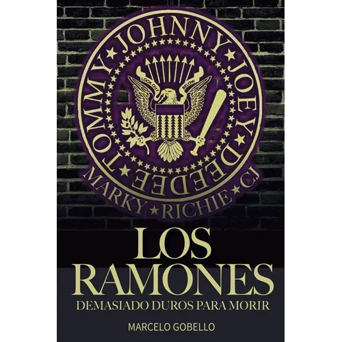 Los Ramones: Demasiado Duros Para Morir - Paperback
