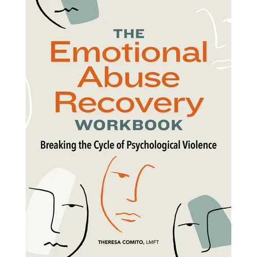 The Emotional Abuse Recovery Workbook: Breaking the Cycle of Psychological Violence - Paperback
