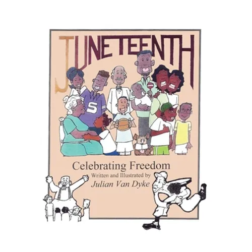 Juneteenth, Celebrating Freedom - Paperback
