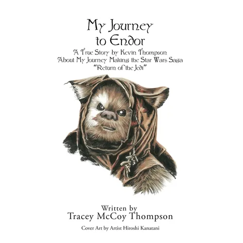 My Journey to Endor - Hardcover