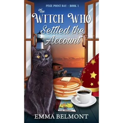 The Witch Who Settled the Account (Pixie Point Bay Book 1): A Cozy Witch Mystery - Paperback