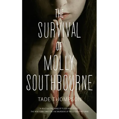 The Survival of Molly Southbourne - Paperback
