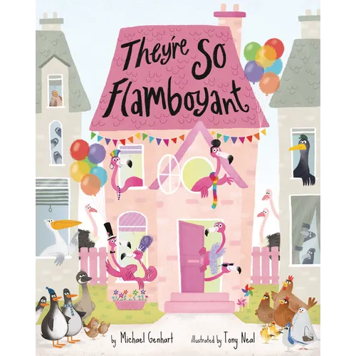 They're So Flamboyant - Hardcover