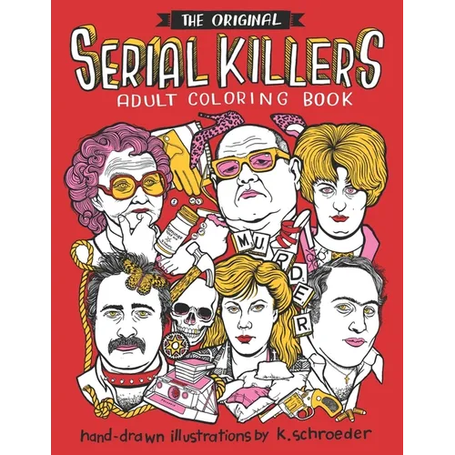 Serial Killers: Adult Coloring Book - Paperback