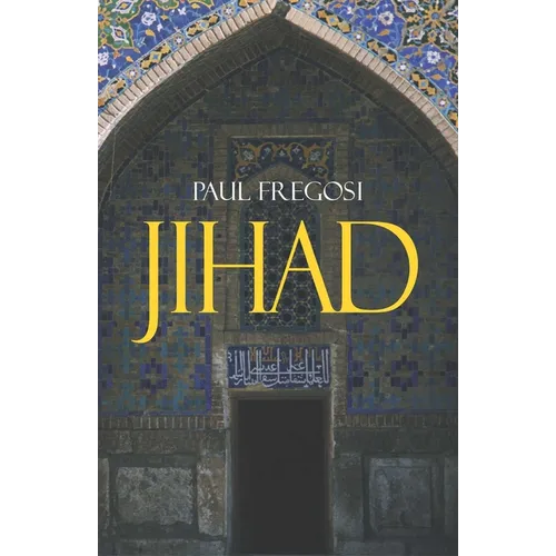 Jihad in the West: Muslim Conquests from the 7th to the 21st Centuries - Hardcover