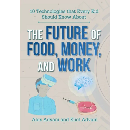 The Future of Food, Money, and Work - Hardcover