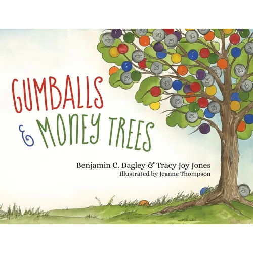 Gumballs and Money Trees - Paperback