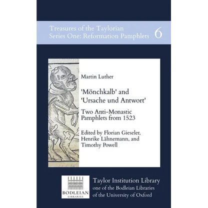 'Mönchkalb' and 'Ursache und Antwort': Two Anti-Monastic Pamphlets from 1523 - Paperback