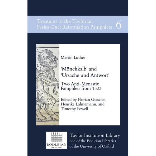 'Mönchkalb' and 'Ursache und Antwort': Two Anti-Monastic Pamphlets from 1523 - Paperback