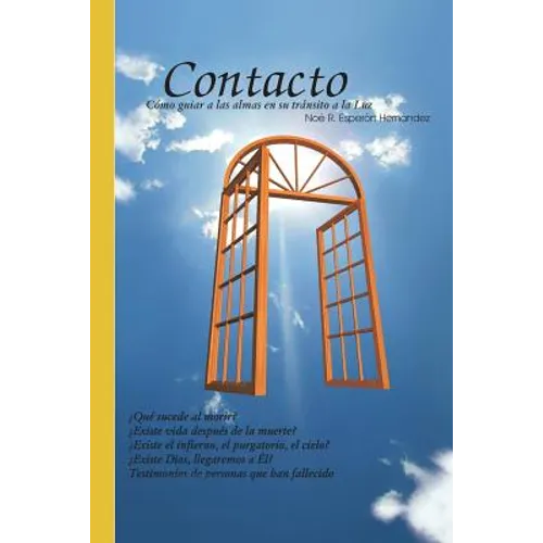 Contacto: Como Guiar a Las Almas En Su Transito a la Luz - Paperback