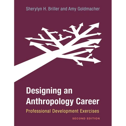 Designing an Anthropology Career: Professional Development Exercises - Paperback
