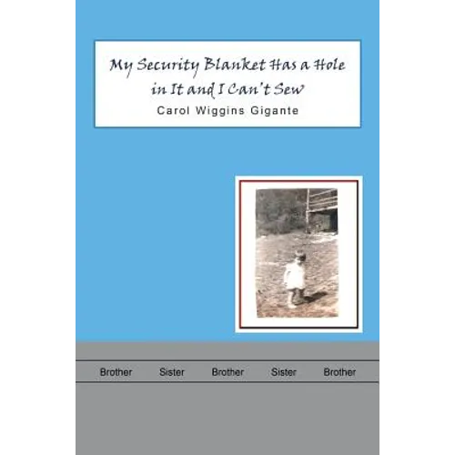 My Security Blanket Has a Hole in It and I Can'T Sew - Paperback