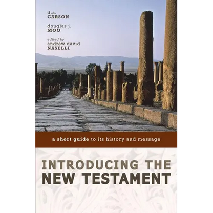 Introducing the New Testament: A Short Guide to Its History and Message - Paperback