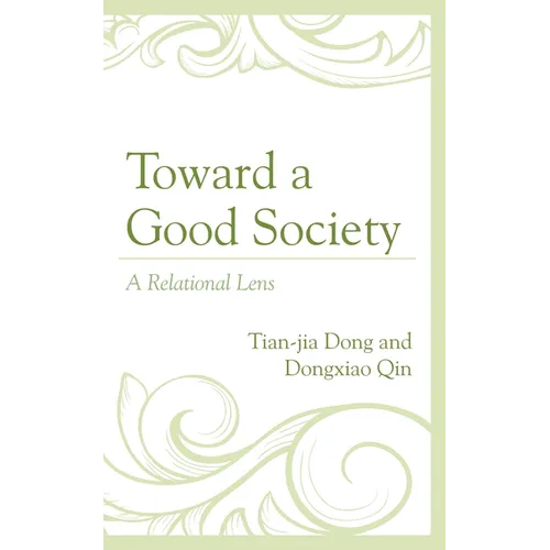 Toward a Good Society: A Relational Lens - Hardcover