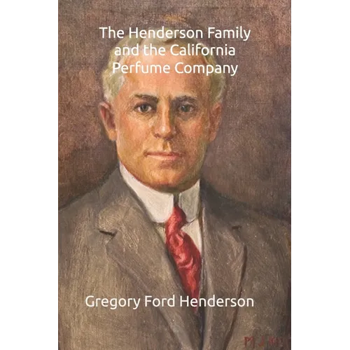 The Henderson Family and the California Perfume Company - Paperback
