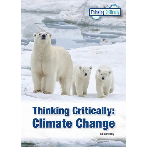 Thinking Critically: Climate Change (2023 Ed) - Hardcover