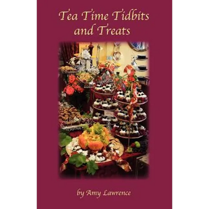 Tea Time Tidbits and Treats - Paperback