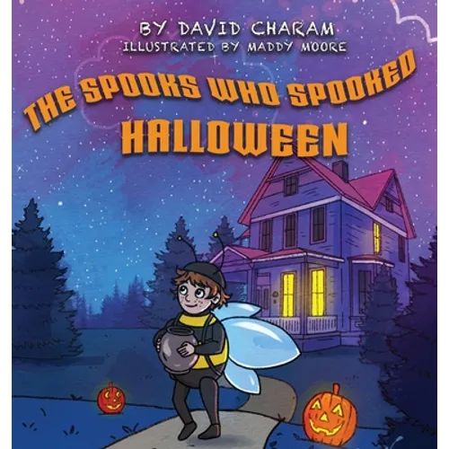 The Spooks Who Spooked Halloween - Hardcover