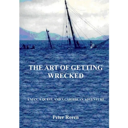 The Art of Getting Wrecked - Paperback