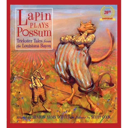 Lapin Plays Possum: Trickster Tales from the Louisiana Bayou - Hardcover