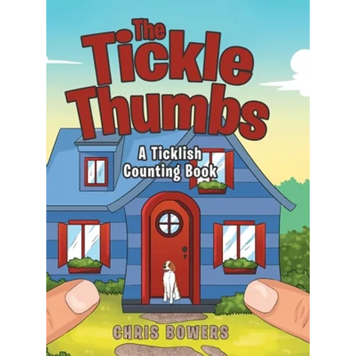 The Tickle Thumbs: A Ticklish Counting Book - Hardcover