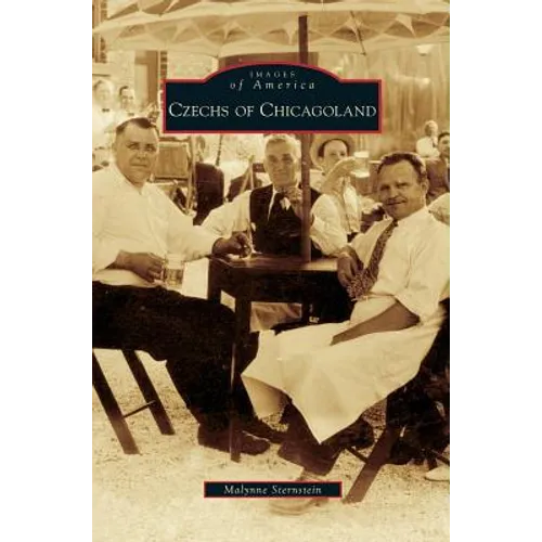 Czechs of Chicagoland - Hardcover