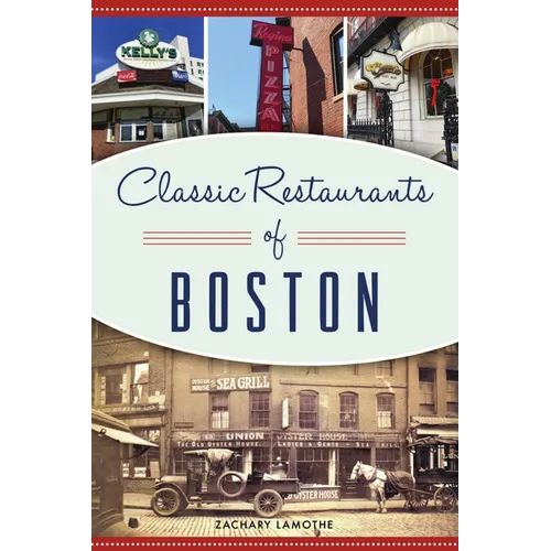 Classic Restaurants of Boston - Paperback