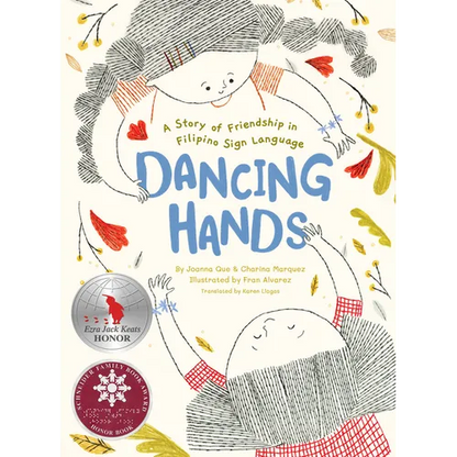 Dancing Hands: A Story of Friendship in Filipino Sign Language - Hardcover