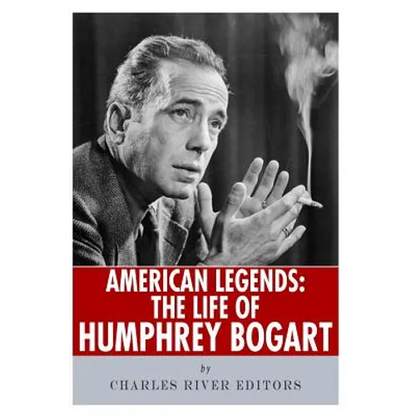 American Legends: The Life of Humphrey Bogart - Paperback