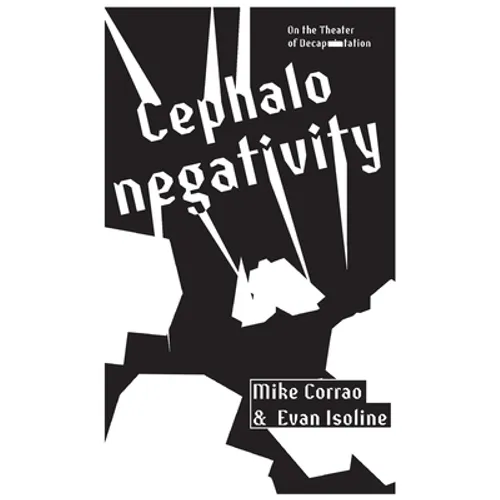 Cephalonegativity: On the Theater of Decapitation - Paperback