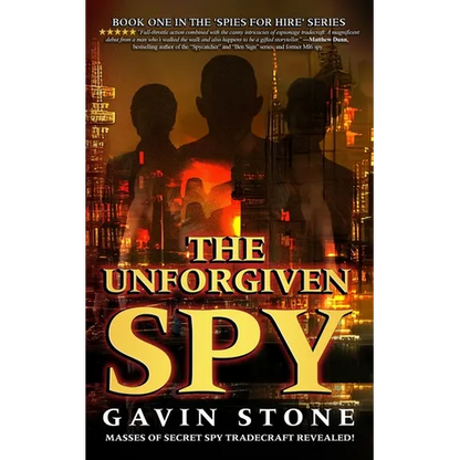 The Unforgiven Spy: book one in the 'Spies for Hire' series - Paperback