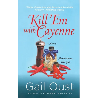 Kill 'em with Cayenne: A Spice Shop Mystery - Paperback