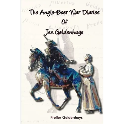 The Anglo-Boer War Diaries Of Jan Geldenhuys - Paperback