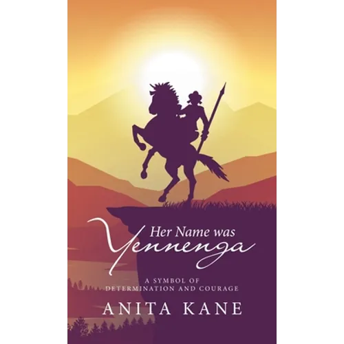 Her Name Was Yennenga: A Symbol of Determination and Courage - Hardcover