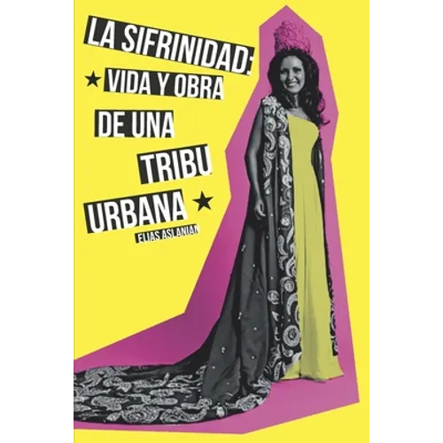 La Sifrinidad: vida y obra de una tribu urbana - Paperback
