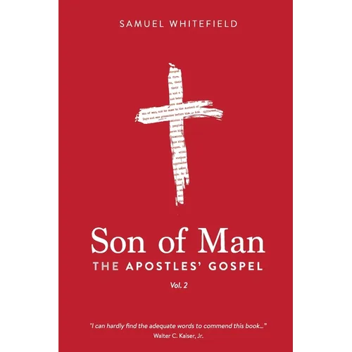 Son of Man: The Apostles' Gospel - Paperback