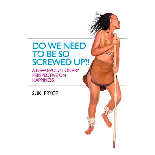 Do We Need To Be So Screwed Up?! - Paperback