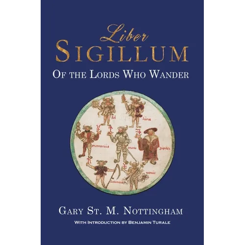 Liber Sigillum: Of the Lords Who Wander - Paperback